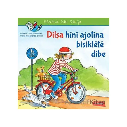 Dilşa Hini Ajotina Biskilete Bibe - Liane Schneider - Nubihar Yayınları