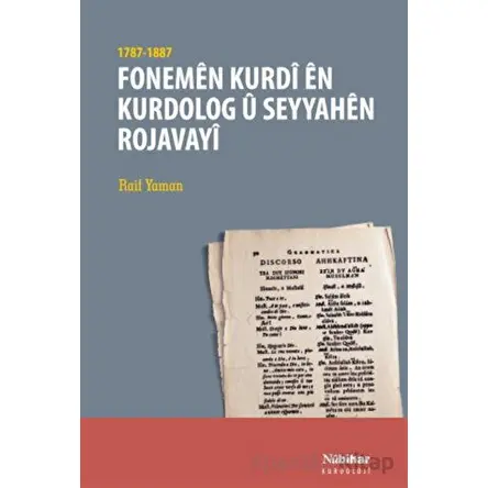 Fonemen Kurdi en Kurdolog u Seyyahen Rojavayi (1787-1887) - Raif Yaman - Nubihar Yayınları