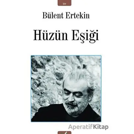 Hüzün Eşiği - Bülent Ertekin - İzan Yayıncılık