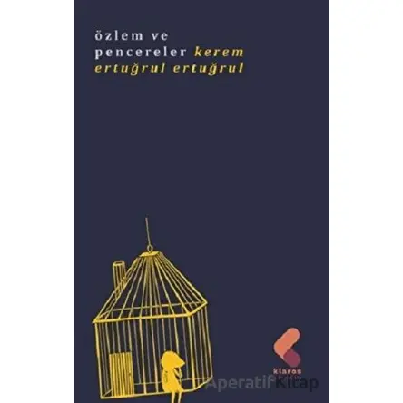 Özlem ve Pencereler - Kerem Ertuğrul Ertuğrul - Klaros Yayınları
