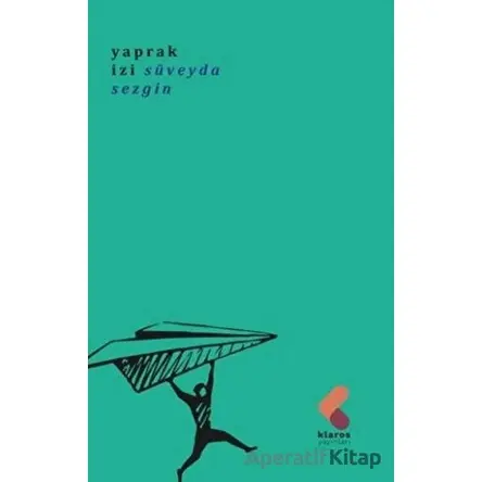 Yaprak İzi - Süveyda Sezgin - Klaros Yayınları