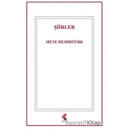 Şiirler - Mete Demirtürk - Klaros Yayınları