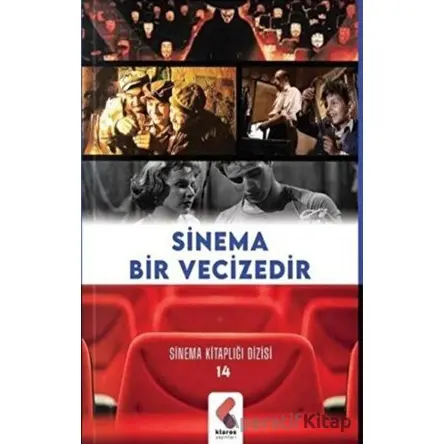 Sinema Bir Vecizedir - Ekrem Yaşar Pınarbaşı - Klaros Yayınları