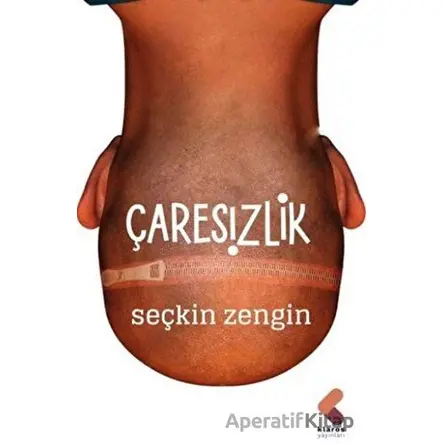 Çaresizlik - Seçkin Zengin - Klaros Yayınları