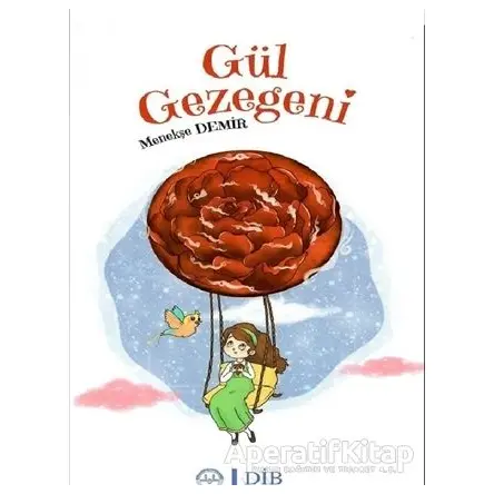 Gül Gezegeni - Menekşe Demir - Diyanet İşleri Başkanlığı