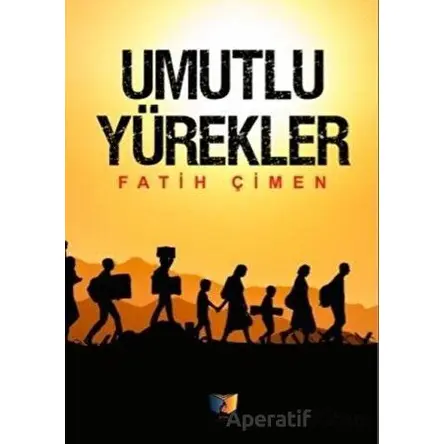 Umutlu Yürekler - Fatih Çimen - Ateş Yayınları