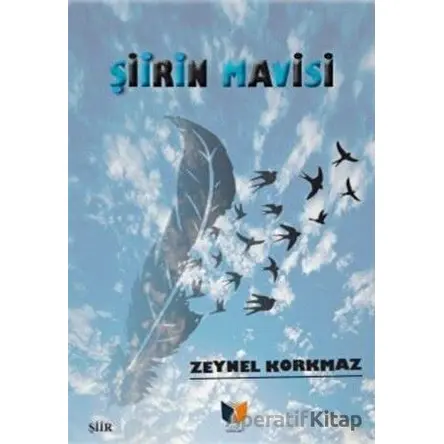 Şiirin Mavisi - Zeynel Korkmaz - Ateş Yayınları