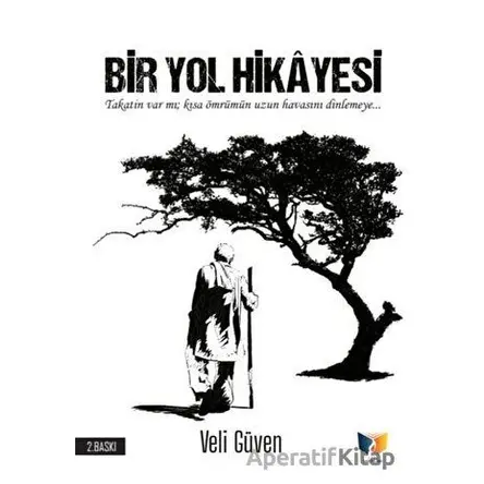 Bir Yol Hikayesi - Veli Güven - Ateş Yayınları