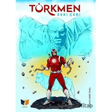 Türkmen - Eski Çeri - Yunus Emre Önal - Ateş Yayınları