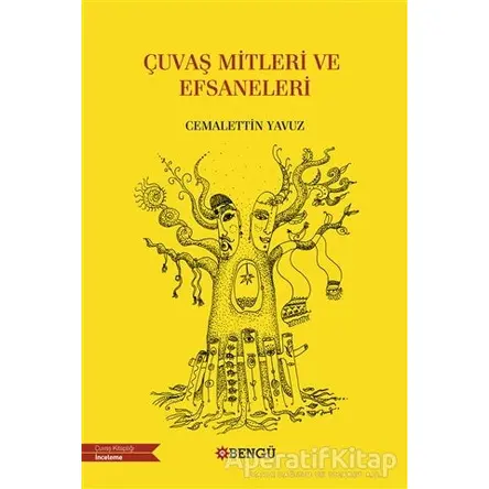 Çuvaş Mitleri ve Efsaneleri - Cemalettin Yavuz - Bengü Yayınları