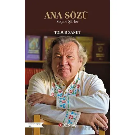 Ana Sözü - Todur Zanet - Bengü Yayınları