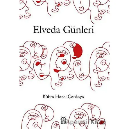 Elveda Günleri - Kübra Hazal Çankaya - Luna Yayınları