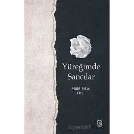 Yüreğimde Sancılar - Müfit Tekin Özel - Luna Yayınları