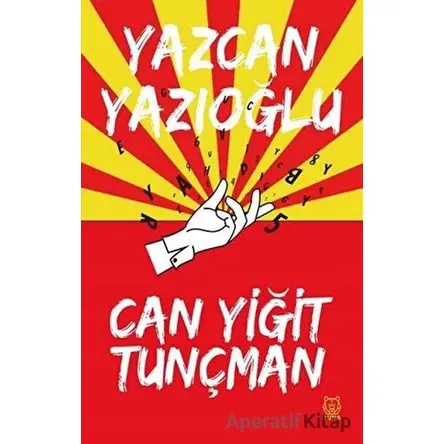 Yazcan Yazıoğlu - Can Yiğit Tunçman - Luna Yayınları