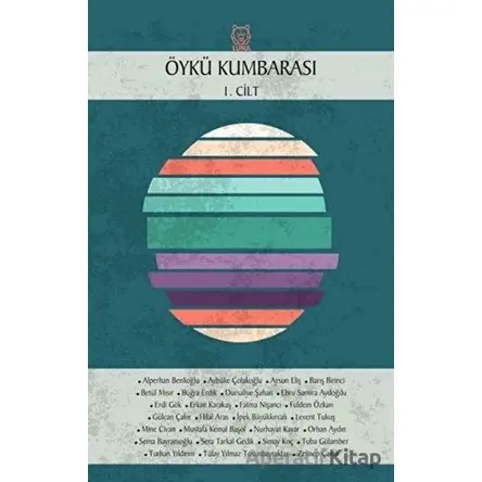 Öykü Kumbarası 1. Cilt - Kolektif - Luna Yayınları