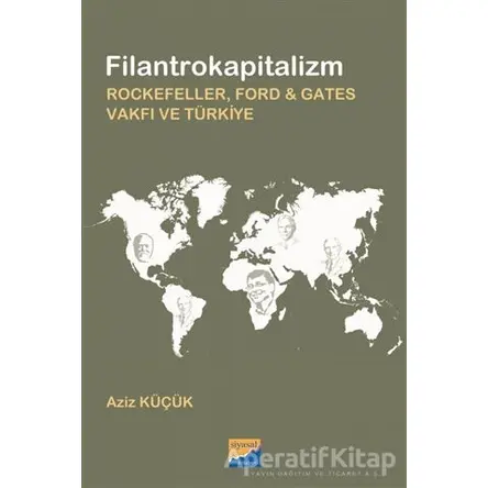 Filantrokapitalizm - Aziz Küçük - Siyasal Kitabevi