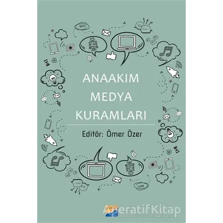 Anaakım Medya Kuramları - Ömer Özer - Siyasal Kitabevi