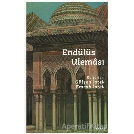 Endülüs Uleması - Gülşen İstek - Beyan Yayınları