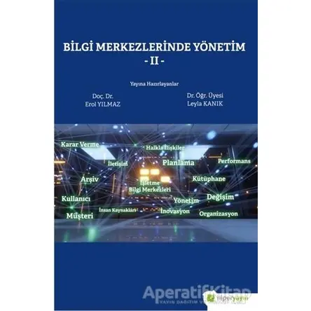 Bilgi Merkezlerinde Yönetim 2 - Leyla Kanık - Hiperlink Yayınları