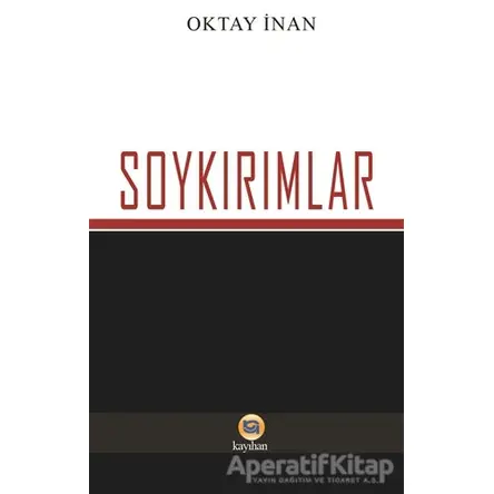 Soykırımlar - Oktay İnan - Kayıhan Yayınları