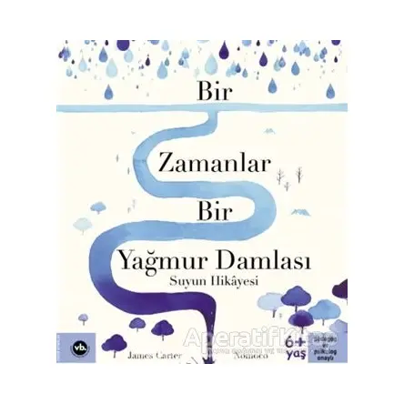 Bir Zamanlar Bir Yağmur Damlası - James Carter - Vakıfbank Kültür Yayınları