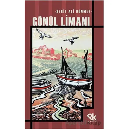 Gönül Limanı - Şerif Ali Dönmez - Panu Kitap
