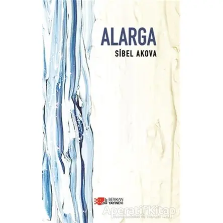 Alarga - Sibel Akova - Berikan Yayınevi