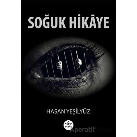 Soğuk Hikaye - Hasan Yeşilyüz - Elpis Yayınları