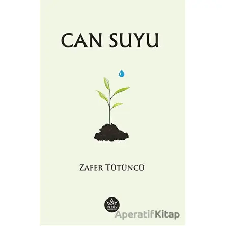 Can Suyu - Zafer Tütüncü - Elpis Yayınları