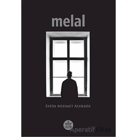 Melal - Fatih Mehmet Aydemir - Elpis Yayınları