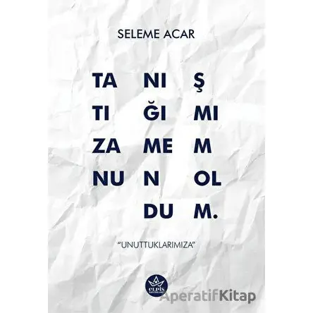Tanıştığımıza Memnun Oldum - Seleme Acar - Elpis Yayınları