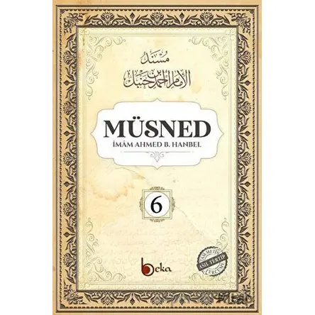 Müsned (6. Cilt - Arapça Metinsiz) - İmam Ahmed B. Hanbel - Beka Yayınları