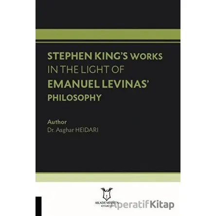 Stephen King’s Works In The Light Of Emanuel Levinas’ Philosophy
