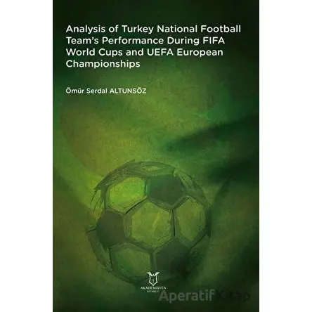 Analysis of Turkey National Football Team’s Performance During FIFA World Cups and UEFA European Cha