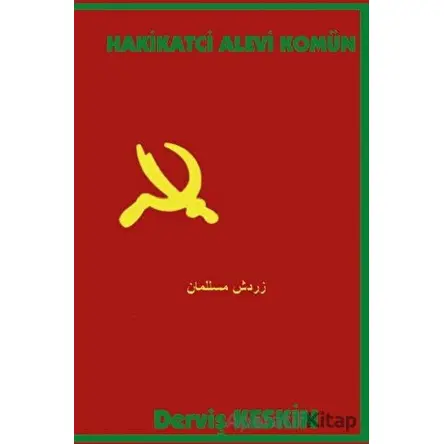Hakikatci Alevi Komün - Derviş Keskin - Platanus Publishing