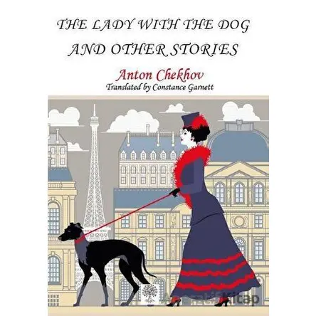 The Lady With The Dog and Other Stories - Anton Checkov - Platanus Publishing