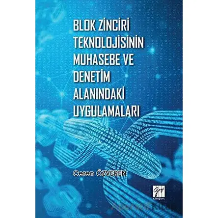 Blok Zinciri Teknolojisinin Muhasebe ve Denetim Alanındaki Uygulamaları
