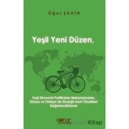 Yeşil Yeni Düzen - Oğuz Şahin - Gülnar Yayınları