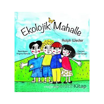 Ekolojik Mahalle - Ralph Weder - Yeni İnsan Yayınevi