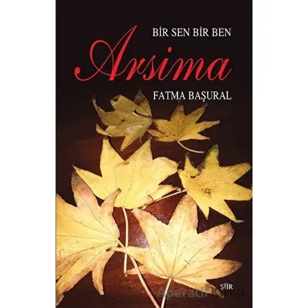 Bir Sen Bir Ben - Fatma Başural - Tunç Yayıncılık