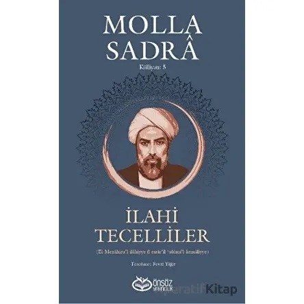 İlahi Tecelliler - Molla Sadra - Önsöz Yayıncılık