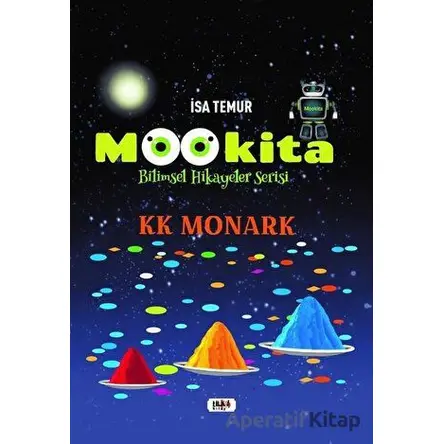 Mookita - Bilimsel Hikayeler Serisi - İsa Temur - Tilki Kitap