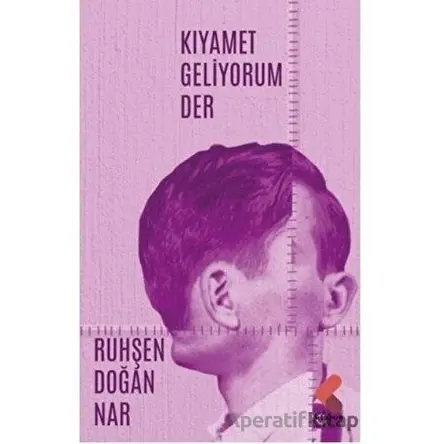 Kıyamet Geliyorum Der - Ruhşen Doğan Nar - Klaros Yayınları