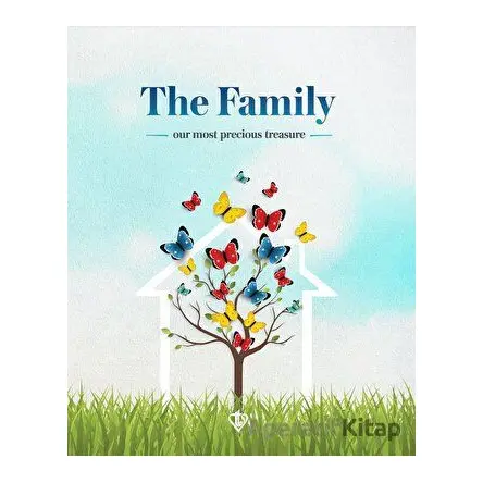 The Family Our Most Precious Treasure (Ailemiz En Değerli Hazinemiz)