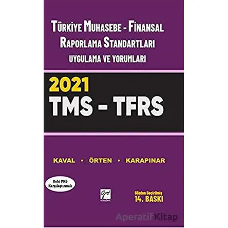 Türkiye Muhasebe - Finansal Raporlama Standartları Uygulama ve Yorumları (Tms – Tfrs) 2021