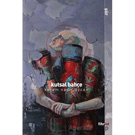 Kutsal Bahçe - Kerem Nadir Özcan - Fihrist Kitap