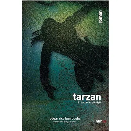Tarzan 2: Tarzan’ın Dönüşü - Edgar Rice Burroughs - Fihrist Kitap