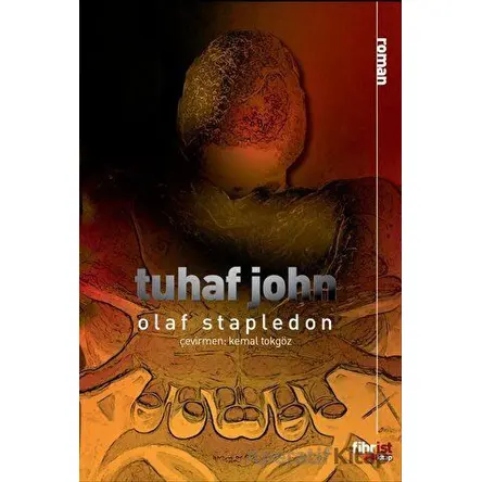 Tuhaf John - Olaf Stapledon - Fihrist Kitap