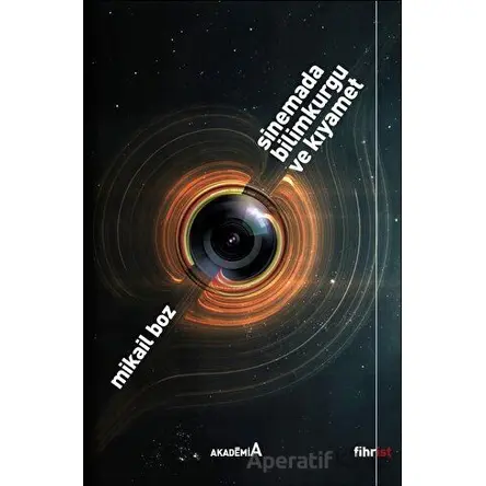 Sinemada Bilimkurgu ve Kıyamet - İsmail Yamanol - Fihrist Kitap