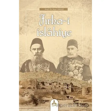 Fırka-i İslahiye - Nuri Yavuz - Sonçağ Yayınları